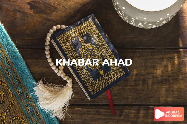 Baca Hadis Bukhari kitab Khabar Ahad lengkap dengan bacaan arab, latin, Audio & terjemah Indonesia